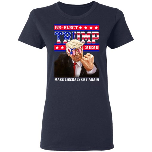 Re-elect Trump 2020 Make Liberals Cry Again Shirt - Image 7