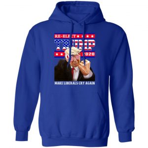 Re-elect Trump 2020 Make Liberals Cry Again Shirt 25