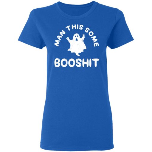 Man This Some Booshit Funny Halloween Shirt 8