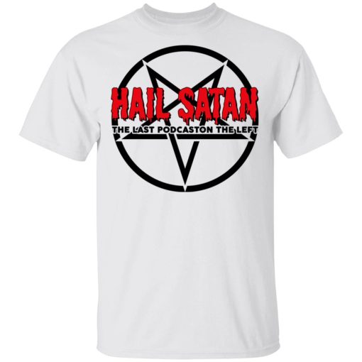 Last Podcast on the Left Hail Satan Shirt 2