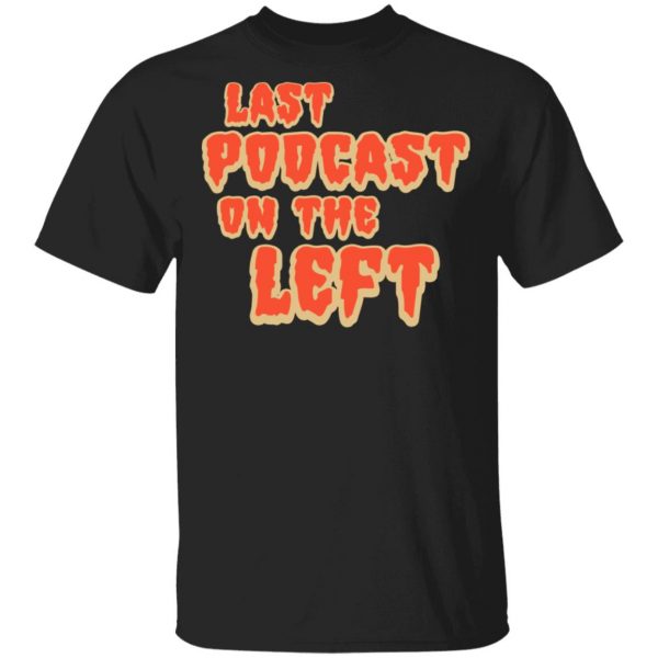 Last Podcast on the Left Logo Shirt 1