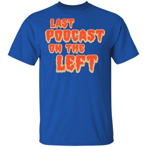 Last Podcast on the Left Logo Shirt 4