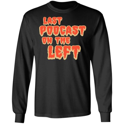 Last Podcast on the Left Logo Shirt 9