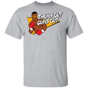 Mike Tyson Thuns Out Guns Out Shirt 6