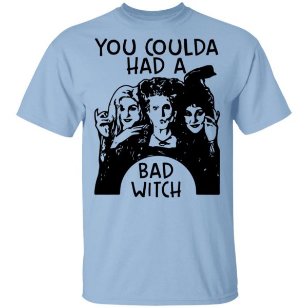 Hocus Pocus You Coulda Had A Bad Witch Shirt 1