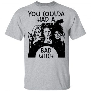 Hocus Pocus You Coulda Had A Bad Witch Shirt 14