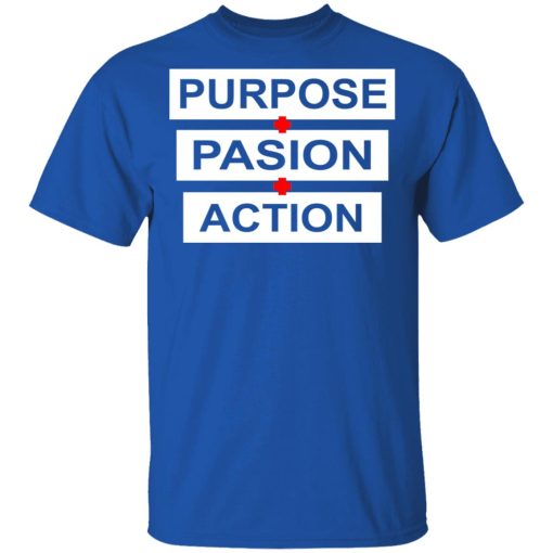 Purpose Passion Action Shirt - Image 4