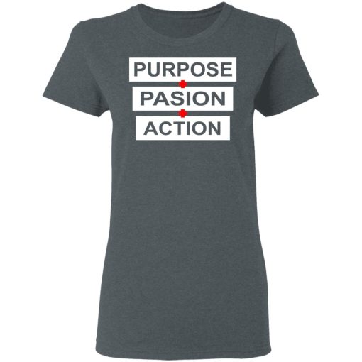 Purpose Passion Action Shirt - Image 6