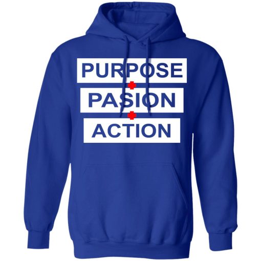 Purpose Passion Action Shirt - Image 13