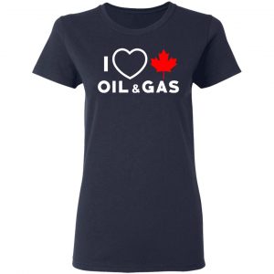 I Love Canadian Oil And Gas Shirt 19