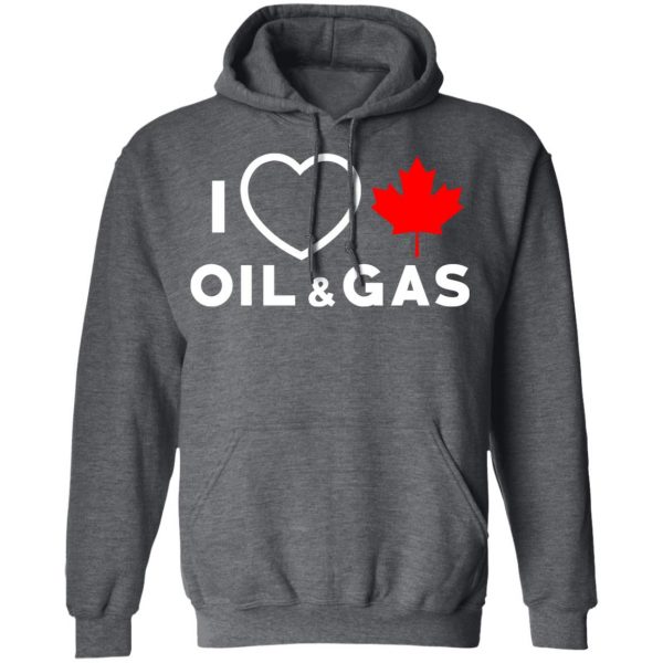 I Love Canadian Oil And Gas Shirt 12