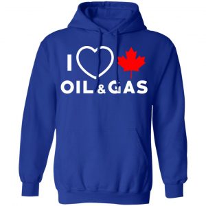 I Love Canadian Oil And Gas Shirt 25