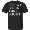 Treat Your Girl Right Shirt