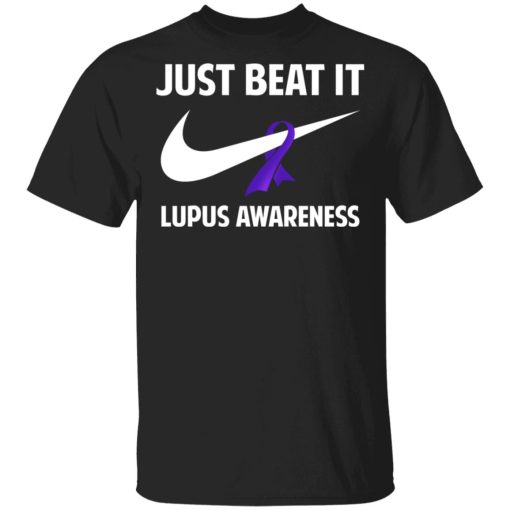 Just Beat It Lupus Awareness Shirt 1