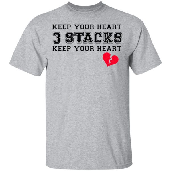 Keep Your Heart 3 Stacks Shirt 3