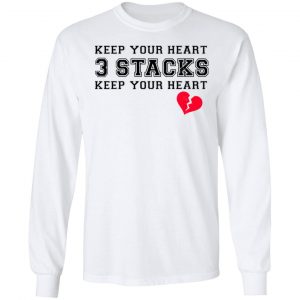 Keep Your Heart 3 Stacks Shirt 19