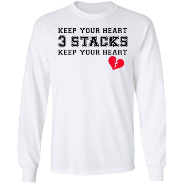 Keep Your Heart 3 Stacks Shirt 8