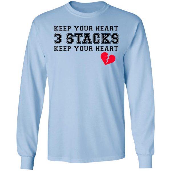 Keep Your Heart 3 Stacks Shirt 9