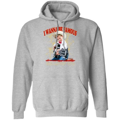 I Wanna Be Famous For Lovin You Mason Ramsey Shirt 10