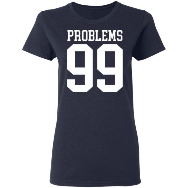 Jay Z 99 Problems Shirt 7