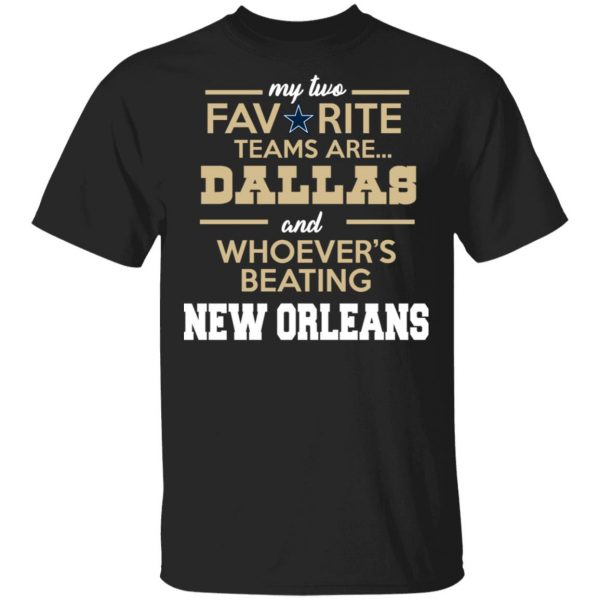 My Two Favorite Teams Are New Dallas Shirt 1