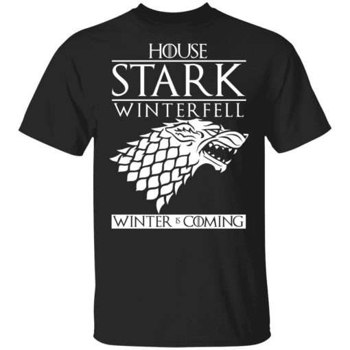 House Stark Winterfell Winter Is Coming Shirt 1