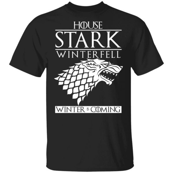 House Stark Winterfell Winter Is Coming Shirt 1