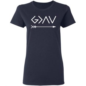God Is Greater Than The Highs And The Lows Shirt 19