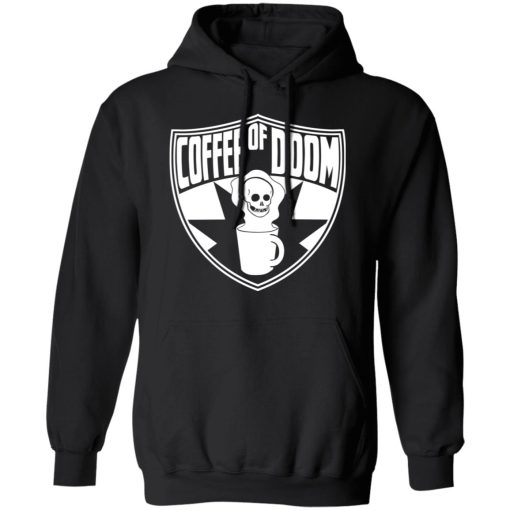 Coffee Of Doom Shirt 4