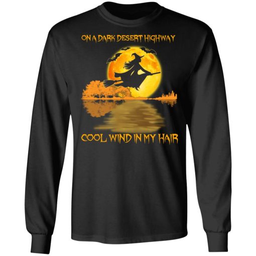 On A Dark Desert Highway Cool Wind In My Hair Halloween Shirt 9