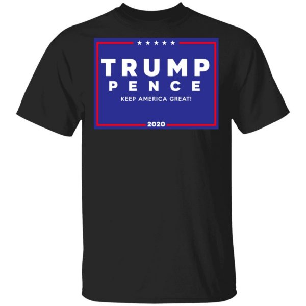Official Trump-Pence 2020 Yard Sign Shirt 1