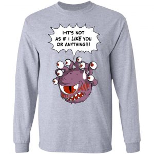 Beholder It's Not As If I Like You Or Anything Shirt 18