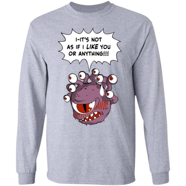 Beholder It's Not As If I Like You Or Anything Shirt 7