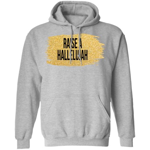 Raise A Hallelujah Vintage Shirt 10