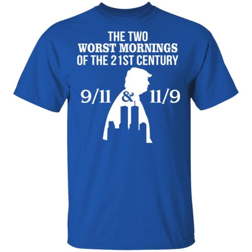 The Two Works The Mornings 9/11 & 11/9 Trump Shirt - Image 4