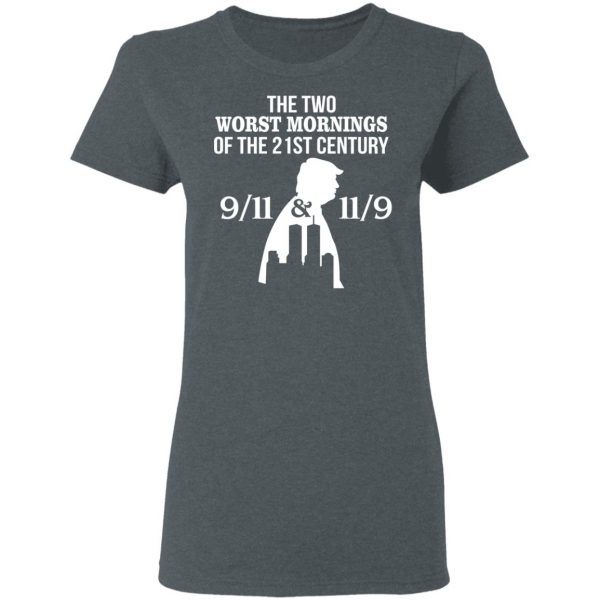 The Two Works The Mornings 9/11 & 11/9 Trump Shirt 6