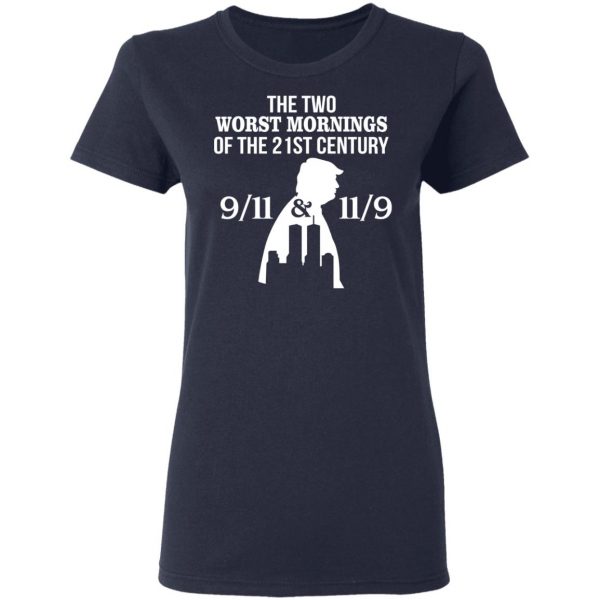 The Two Works The Mornings 9/11 & 11/9 Trump Shirt 7
