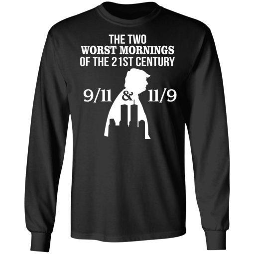 The Two Works The Mornings 9/11 & 11/9 Trump Shirt - Image 9