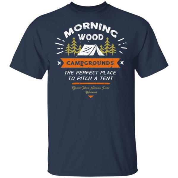 Morning Wood Campgrounds Camping Shirt 3