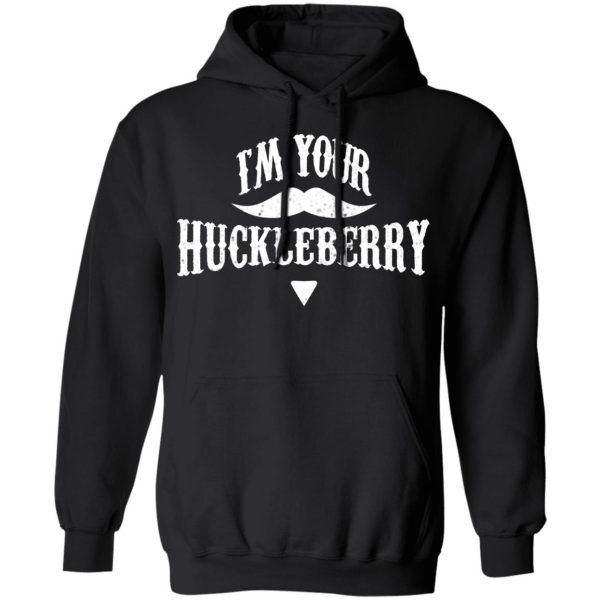 I'm Your Huckleberry Tombstone Doc Holiday Parody Shirt 10