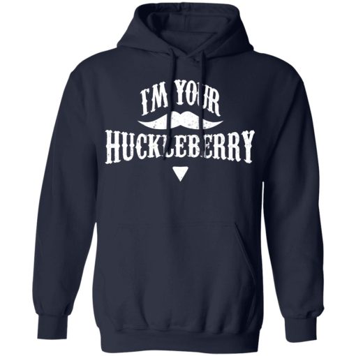 I'm Your Huckleberry Tombstone Doc Holiday Parody Shirt - Image 11