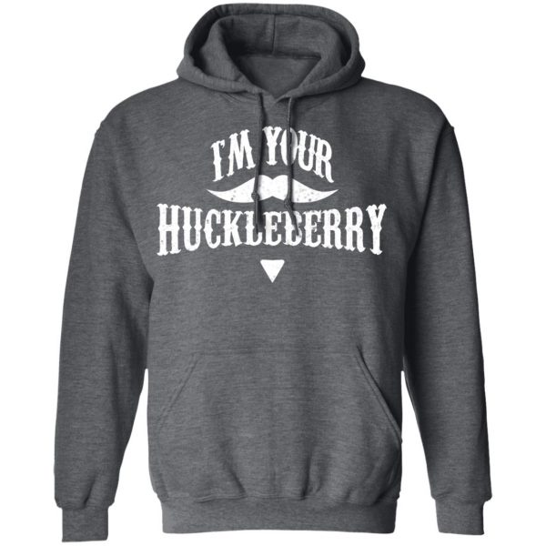 I'm Your Huckleberry Tombstone Doc Holiday Parody Shirt 12