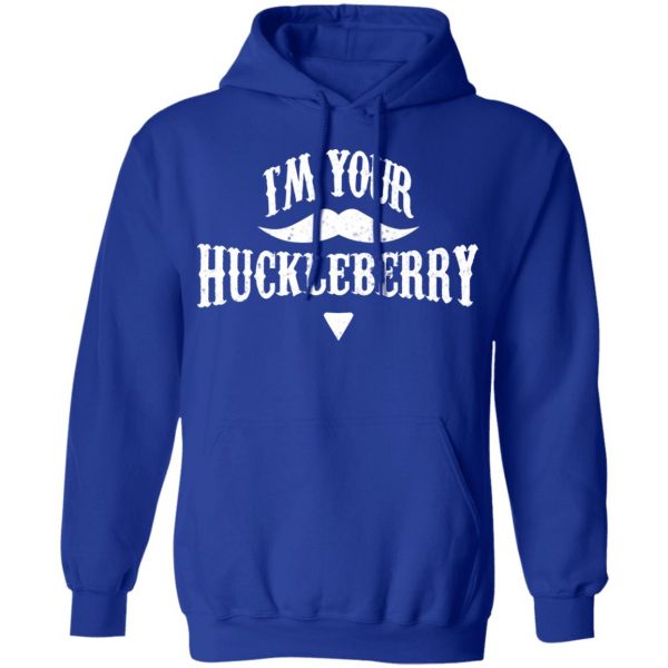 I'm Your Huckleberry Tombstone Doc Holiday Parody Shirt 13