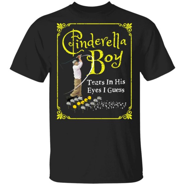 Cinderella Boy Tears In His Eyes I Guess Shirt 1