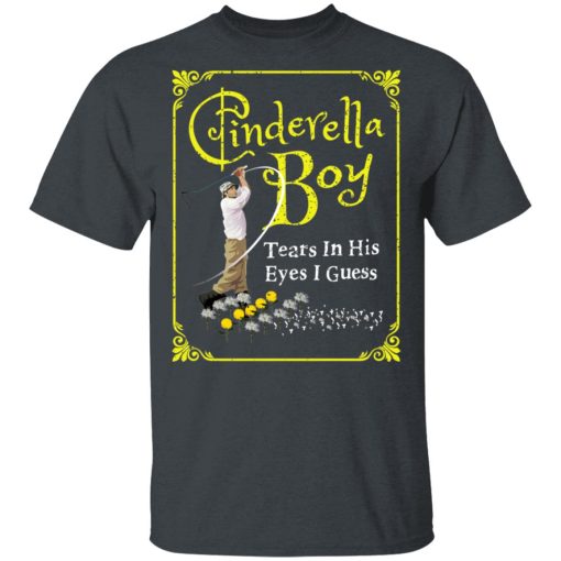 Cinderella Boy Tears In His Eyes I Guess Shirt - Image 2