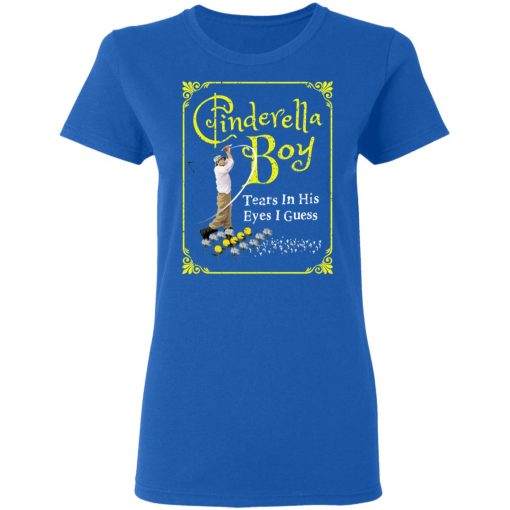 Cinderella Boy Tears In His Eyes I Guess Shirt - Image 8