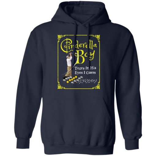 Cinderella Boy Tears In His Eyes I Guess Shirt - Image 11