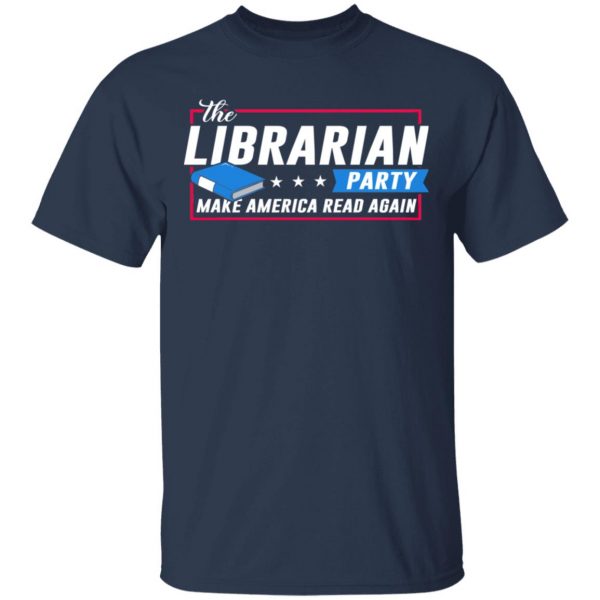 The Librarian Party Make America Read Again Shirt 3