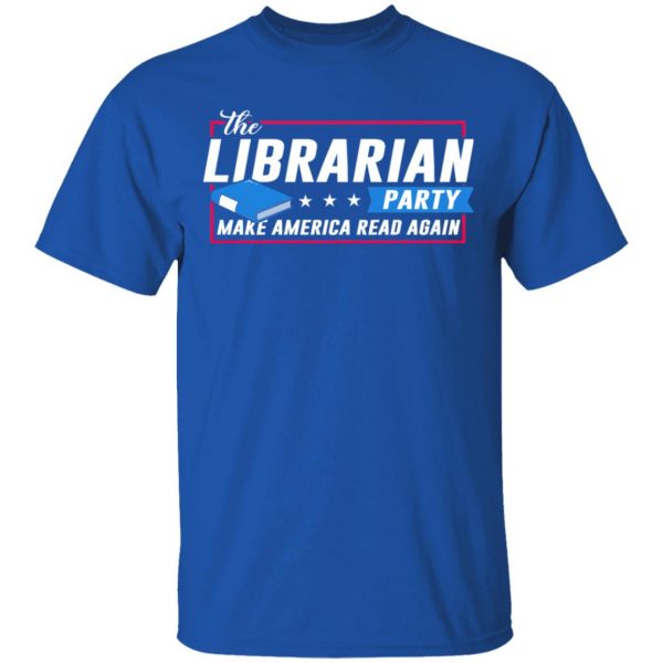 The Librarian Party Make America Read Again Shirt 4