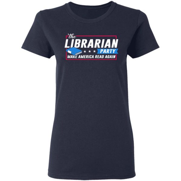 The Librarian Party Make America Read Again Shirt 7